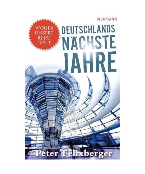 Deutschlands nächste Jahre