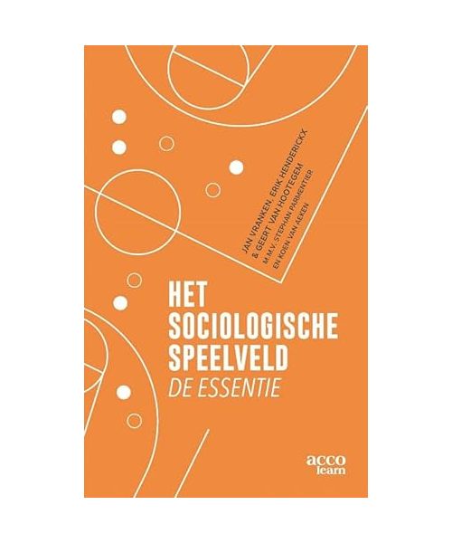 Het sociologische speelveld, de essentie