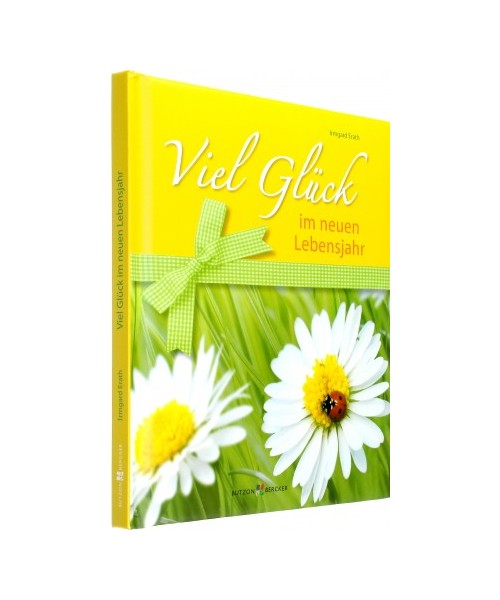Viel Glück im neuen Lebensjahr