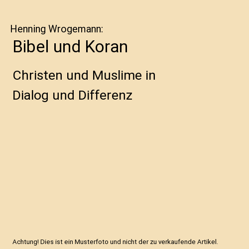 Bibel und Koran