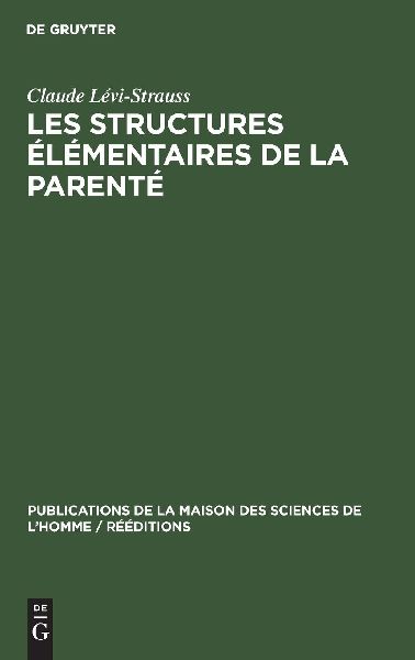 Les structures élémentaires de la parenté