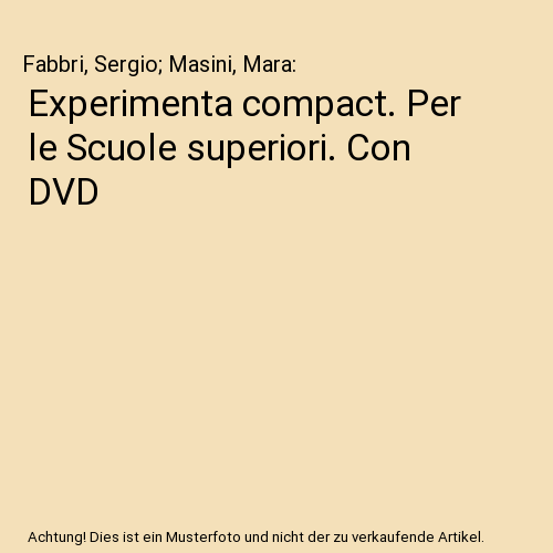 Experimenta compact. Per le Scuole superiori. Con DVD