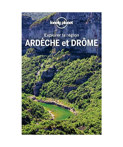 Explorer la région Ardèche et Drôme 2ed