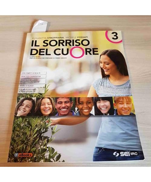 Il sorriso del cuore. Con nulla osta CEI. Per la Scuola media. Con ebook. Con espansione online (Vol. 3)