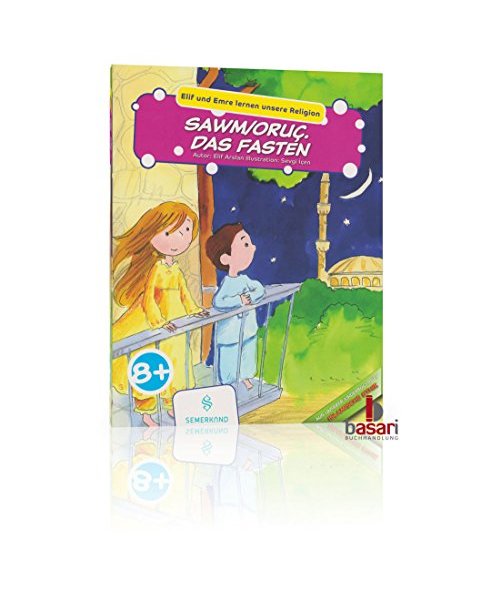 Elif und Emre lernen unsere Religion: Sawm/Oruç. Das Fasten