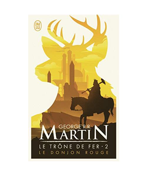 Le trône de fer 02. Le donjon rouge
