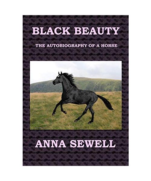 BLACK BEAUTY Anna Sewell: The autobiography of a horse - Hardcover
