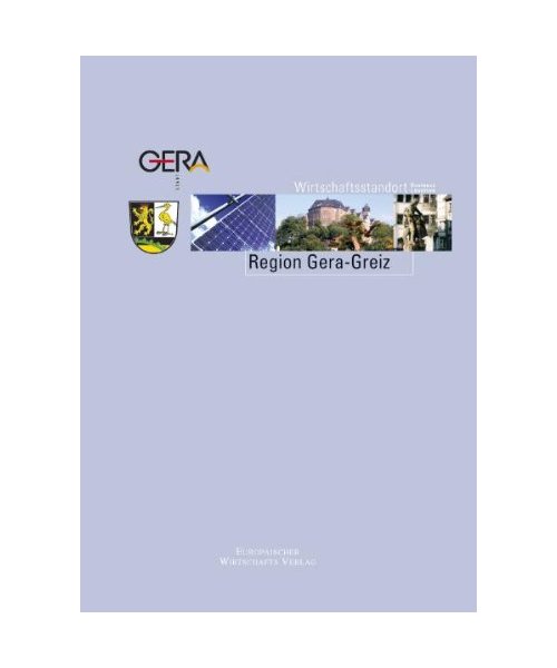 Wirtschaftsstandort Region Gera-Greiz