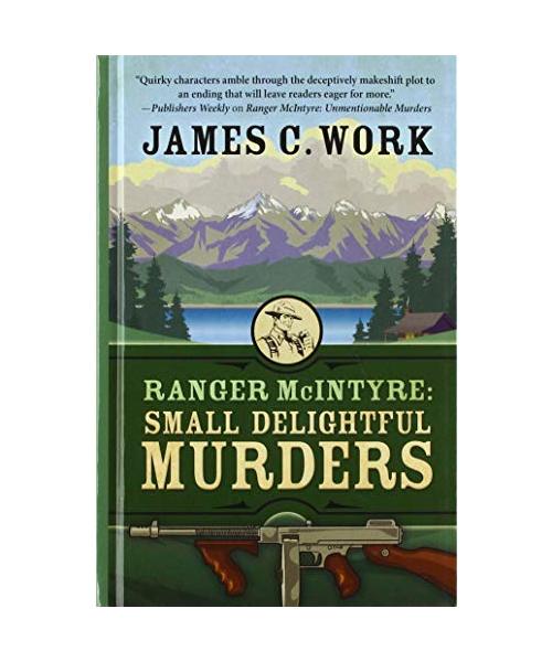 Ranger McIntyre: Small Delightful Murders