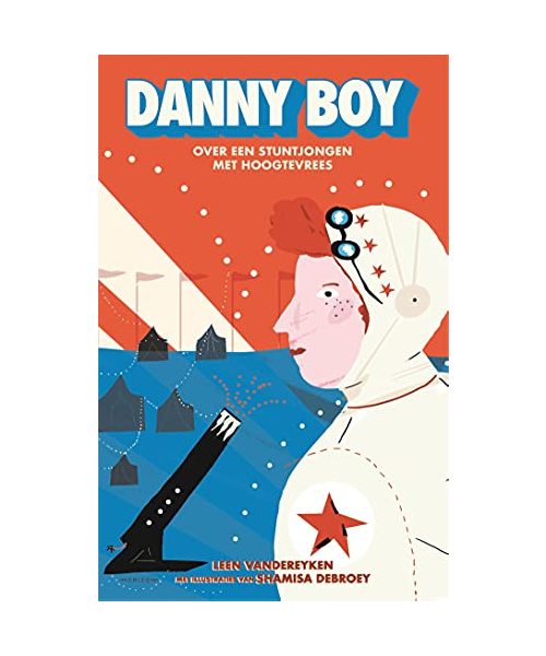 Danny Boy: over een stuntjongen met hoogtevrees