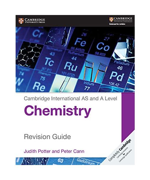 Cambridge International AS and A Level Chemistry Revision Guide