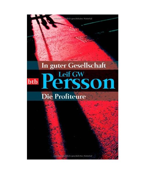 In guter Gesellschaft / Die Profiteure