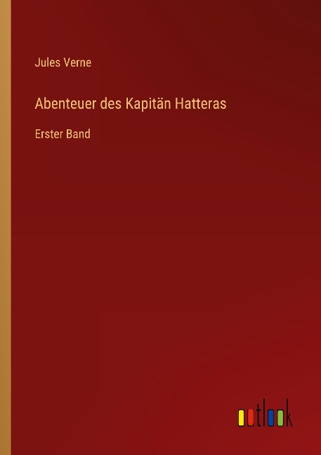 Abenteuer des Kapitän Hatteras