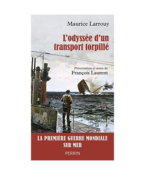 L'Odyssée d'un transport torpillé