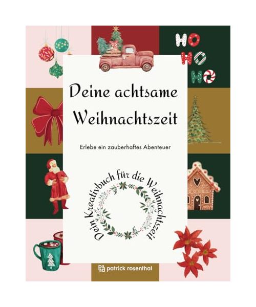 Deine Achtsame Weihnachtszeit: Ein Adventsabenteuer für Kinder von 7-16 Jahren