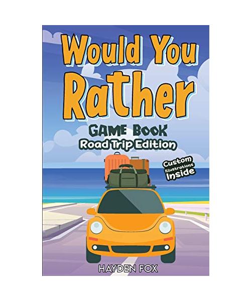 Would You Rather Road Trip Book