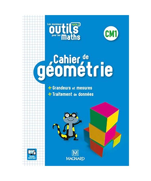 Les Nouveaux Outils pour les Maths CM1 (2018) - Cahier de géométrie