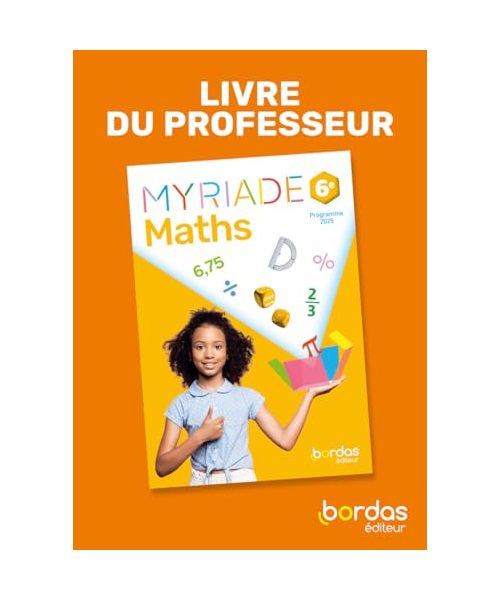 Myriade - Maths 6e - 2025 - Livre du professeur