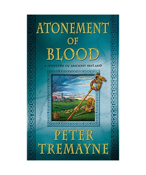 Atonement of Blood: A Mystery of Ancient Ireland