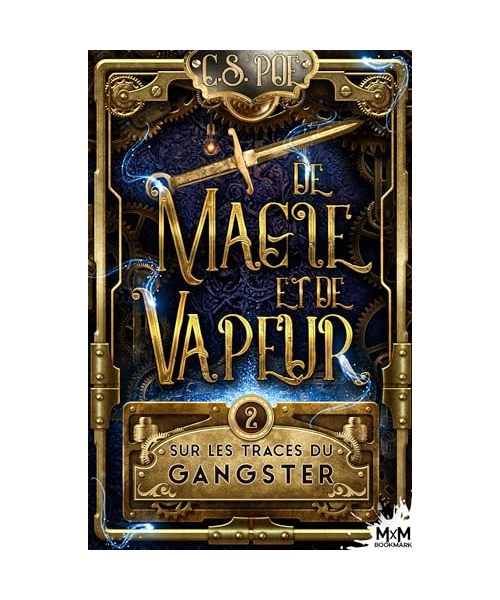 Sur les traces du Gangster: De magie et de vapeur, T2