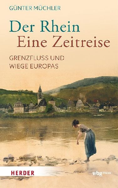 Der Rhein - eine Zeitreise