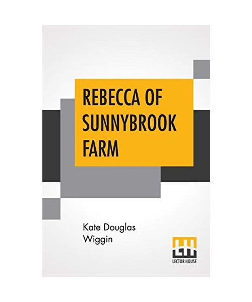 Rebecca Of Sunnybrook Farm