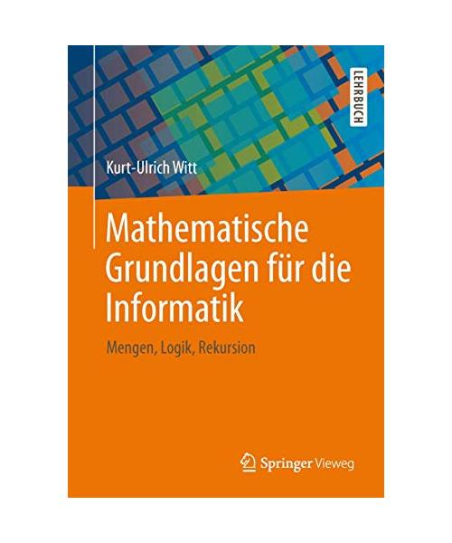 Mathematische Grundlagen für die Informatik