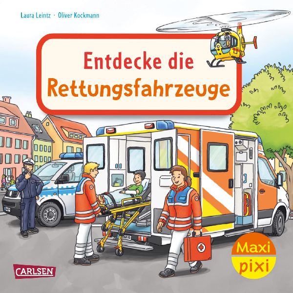 Maxi Pixi 487: Entdecke die Rettungsfahrzeuge