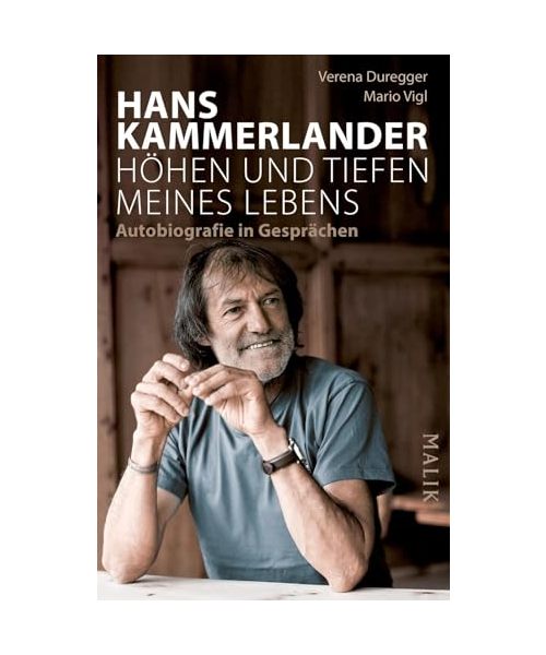 Hans Kammerlander - Höhen und Tiefen meines Lebens