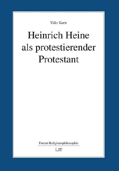 Heinrich Heine als protestierender Protestant