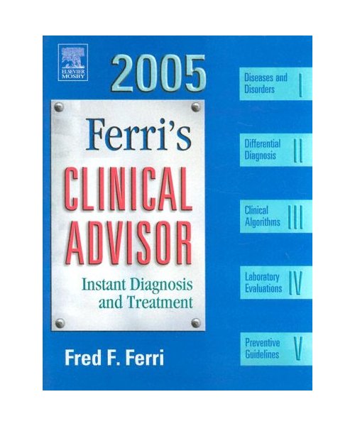 Ferri's Clinical Advisor 2005 Text & Pda Software Package (Ferri Package)
