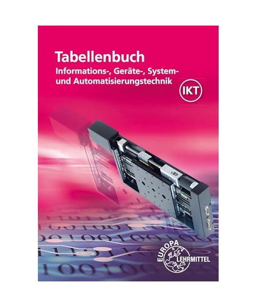 Tabellenbuch Informations-, Geräte-, System- und Automatisierungstechnik