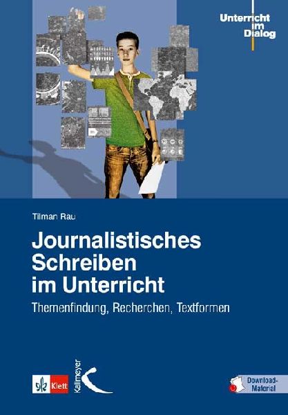 Journalistisches Schreiben im Unterricht