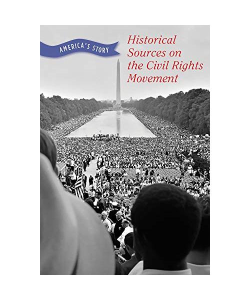 Historical Sources on the Civil Rights Movement (America's Story)
