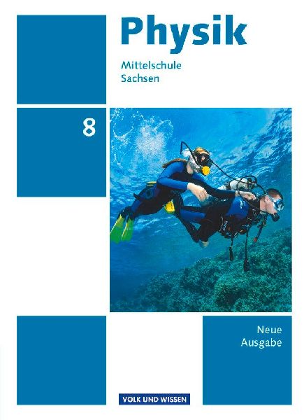 Physik 8. Schuljahr. Schülerbuch  - Mittelschule Sachsen