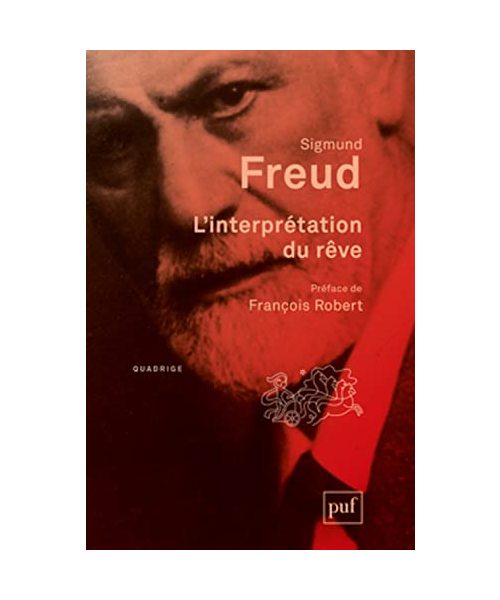 L'interprétation du rêve: Préface de François Robert