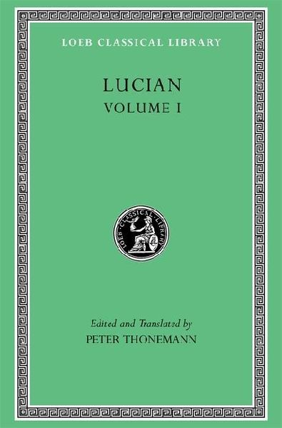 Lucian, Volume I