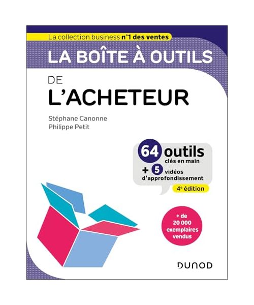 La boîte à outils de l'Acheteur - 4e éd.: 64 outils et méthodes