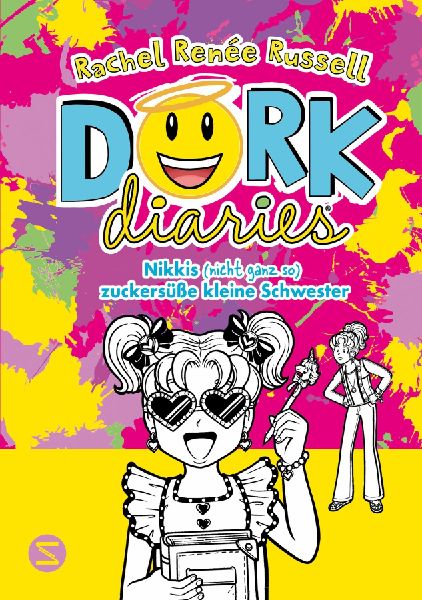 Dork Diaries. Nikkis (nicht ganz so) zuckersüße kleine Schwester
