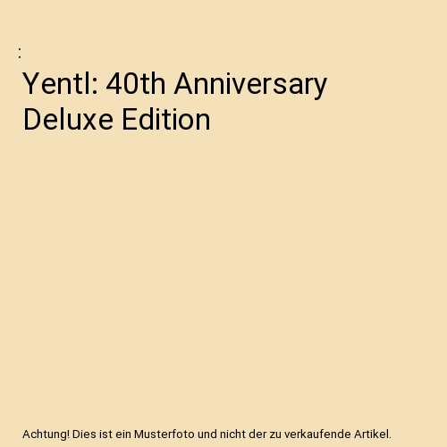 YENTL: 40th Anniversary Deluxe Edition