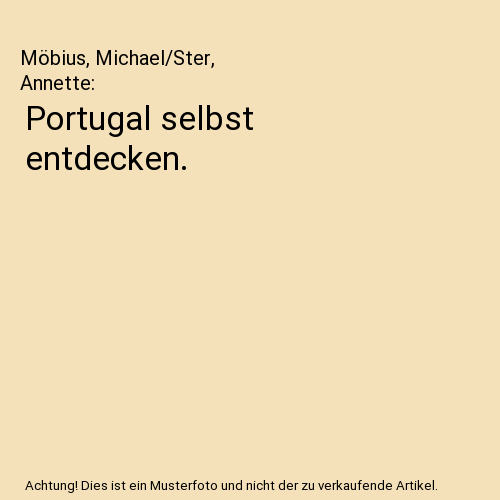 Portugal selbst entdecken.