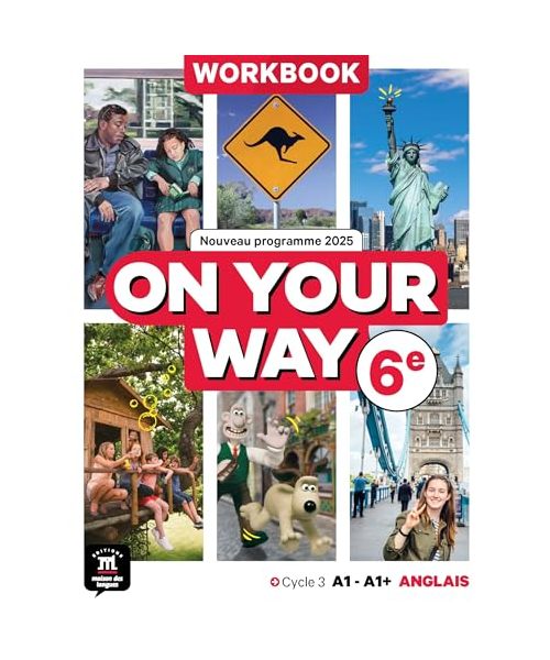 On your way 6eme - Cahier d'activités: Workbook