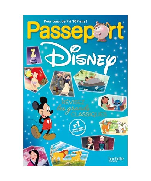 Passeport Disney : révisez les grands classiques ! - Cahier de vacances 2024
