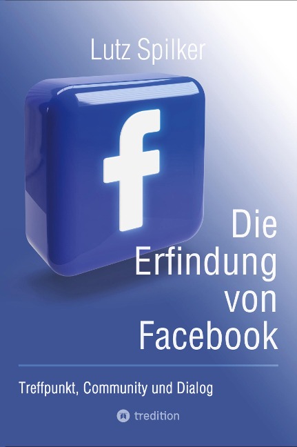 Die Erfindung von Facebook