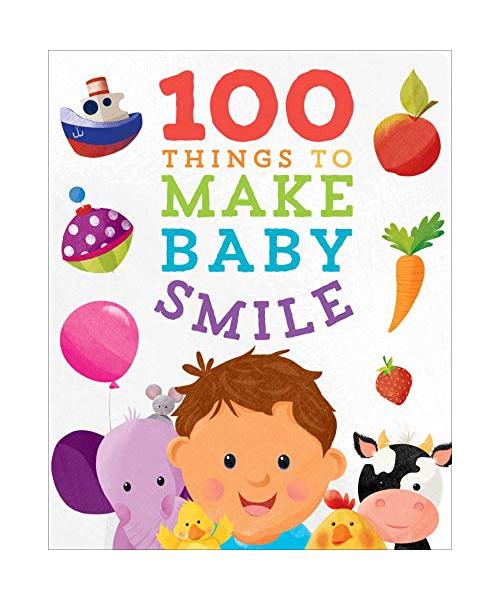 100 Things to Make Baby Smile