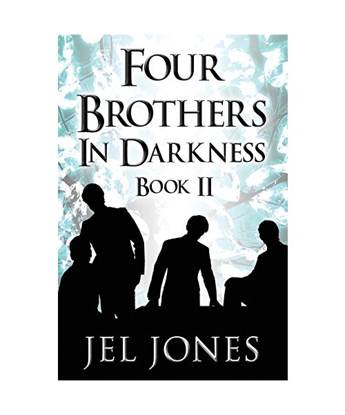 Four Brothers in Darkness: Book II