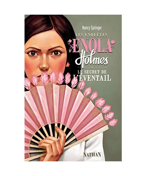 Les Enquêtes d'Enola Holmes 4: Le Secret de l'éventail (4)