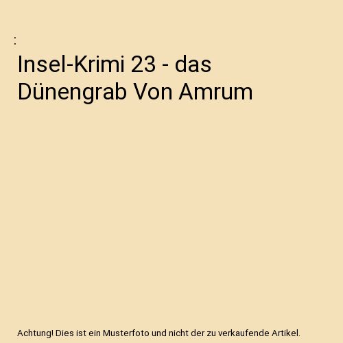 Insel-Krimi 23 - Das Dünengrab Von Amrum