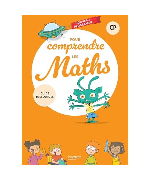 Pour comprendre les maths CP - Guide ressources - Ed. 2025
