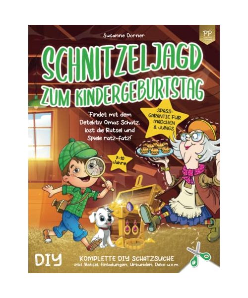 Schnitzeljagd Kindergeburtstag: 7 bis 10 Jahre | Findet mit dem Detektiv Omas Schatz, löst die Rätsel und Spiele ratz-fatz! Komplette DIY Schatzsuche inkl. Einladungen, Urkunden, Deko u.v.m.